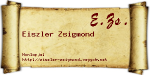 Eiszler Zsigmond névjegykártya